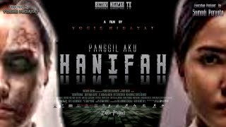 film horor terbaru 2024 PANGGIL AKU HANIFAH filmhoror filmhororterbaru2024 [upl. by Nnaycart442]