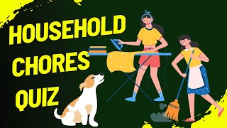 Household Chores Quiz for Kids  Housework Vocabulary [upl. by Sile]