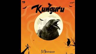 Mbosso kunguru official Audio [upl. by Aisilef56]