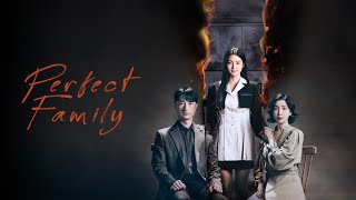 Perfect Family Episode 3 4 5 amp 6 2024 Release Date Time amp Where To Watch [upl. by Jabon]