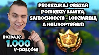 Przeszukaj obszar pomiędzy ławką samochodemlodziarnią a helikopterem  Fortnite Poradnik Polska [upl. by Sadirah]