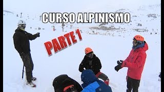 Curso ALPINISMO Técnicas de progresión [upl. by Zulch]