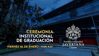 Ceremonia Institucional de Graduación  26 de enero de 2024 1100 am [upl. by Leann545]