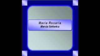 quotMaria Rosariaquot Marcia Sinfonica  Nino Ippolito [upl. by Anilosi525]