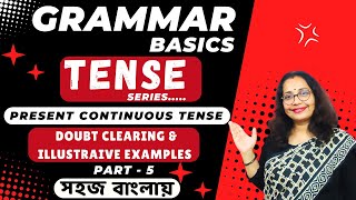 Present Continuous Tense  Part 5 English Grammar  English Tenses  Present tense  English Tense [upl. by Regnig]