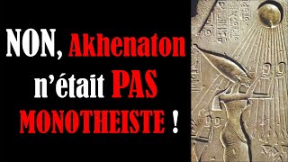 34 Non Akhenaton nétait pas monothéiste [upl. by Eulaliah]