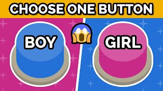 Choose One Button  BOYS vs GIRLS Challenge [upl. by Tutt63]