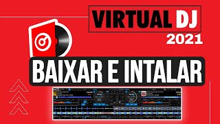 Virtual DJ 2021 Como Baixar e Instalar Última Versão [upl. by Peedsaj]