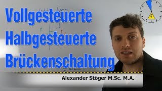 Vollgesteuerte vs Halbgesteuerte Brückenschaltung Unterschied [upl. by Ydoj]