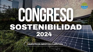 CONGRESO DE SOSTENIBILIDAD 2024  Nuestros gestos cuentan [upl. by Isnyl]