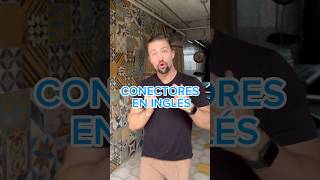 ¡Conectores comunes en inglés [upl. by Ardnayek]