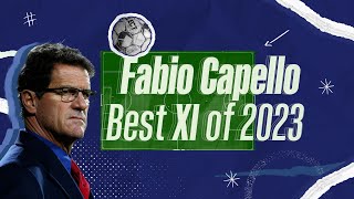 quotFor me its the bestquot  Fabio Capello  Best XI of 2023  Spirit of Sport [upl. by Edasalof723]