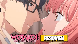 🌟Wotakoi El amor es difícil para un Otaku Resumen  Wotaku Koi wa Muzukashī [upl. by Vershen601]