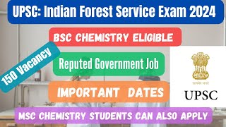 Government Job Vacancy For BSc Chemistry  Indian Forest Service Exam 2024 [upl. by Nosyk]