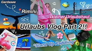 Urlaubs Vlog Part 2📍Rimini 💞 kleiner Urlaubshaul🫶🏼 Stand Up Paddling🏖  kathie [upl. by Margeaux]