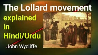 The Lollard movement by John Wycliffe in Hindiurdu [upl. by Kerrin]