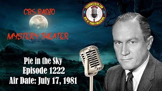 CBS Radio Mystery Theater Pie in the Sky  Air Date July 17 1981 [upl. by Fonsie]