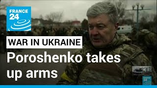 Ukraine Former president Poroshenko takes up arms on the frontline • FRANCE 24 English [upl. by Eniamor]