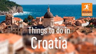 17 things not to miss in Croatia [upl. by Erena]