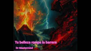 Tu belleza rompe la barrera Salsa  DrMastermind [upl. by Ronal]