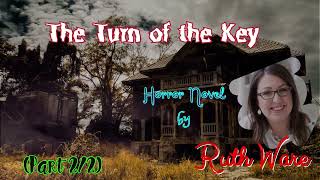 The Turn of the Key by Ruth Ware 🎧 Audiobook Horror and Thriller Crime Novels Part 22 [upl. by Herc183]