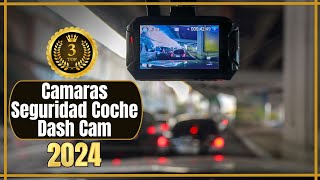 Las 3 Mejores Camaras Seguridad Coche DASH CAM 2024  Camara de Vigilancia Para Coche [upl. by Anned]