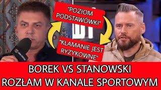 KONFLIKT W KANALE SPORTOWYM BOREK VS STANOWSKI quotPODANIE RĘKI JEST WAŻNIJESZE NIŻ PAPERquot [upl. by Rafter]