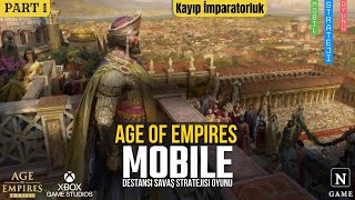 Age Of Empires Mobile  Bölüm 1  Kayıp İmparatorluk  Oyun Rehberi  Nebula Game [upl. by Esirrehc863]