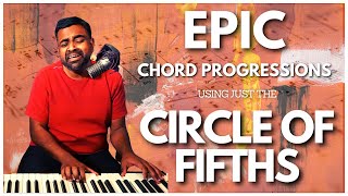 Make EPIC Chord Progressions using the CIRCLE of FIFTHS [upl. by Bolitho832]