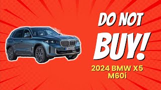 2024 BMW X5 M60i  6 Reasons You Should RECONSIDER This SUV 🚫🔥 [upl. by Daub]