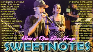 NONSTOP NEW PLAYLIST 2024💖SWEETNOTES MUSIC💖LOVE SONG MEDLEY💖SWEETNOTES LIVE With lyrics [upl. by Anolahs]