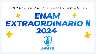 ¡Resolviendo el 2• ENAM Extraordinario 2024 [upl. by Dhiman]