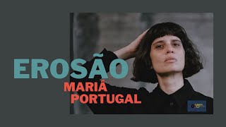 MARIÁ PORTUGAL quotEROSÃOquot Lança Disco 22 [upl. by Llien]