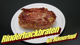 Rinder Hackbraten mit Bacon im Römertopf aus dem Backofen [upl. by Bello]