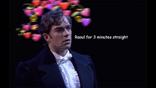 Phantom of the Opera but its just Raoul for 3 minutes straight [upl. by Karleen650]