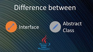 Difference Between Interface and Abstract Class In Java  Interfaces vs Abstract Classes [upl. by Zetana]