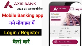 नये मोबाइल में Axis bank app registration  axis bank mobile banking registration [upl. by Tuinenga]