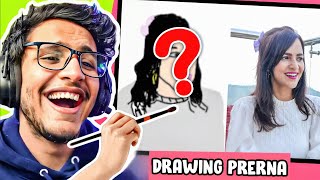 TRIGGERED INSAAN  Drawing Prerna on stream😆 [upl. by Nos]