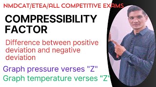 130 Compressibility Factor Positive amp negative deviation from ideal gas behavior NMDCAT ETEA mcqs [upl. by Homovec]