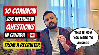 RECRUITER EXPLAINS  🇨🇦 Top 10 Job Interview Questions in Canada and How to Answer them [upl. by Reinert]