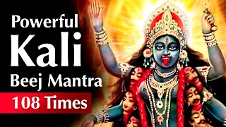 Maha Kali Beej mantra 108 Times  Devi kali beej Mantra  Kali beej mantra  Kali Vedic Mantra [upl. by Simonne]