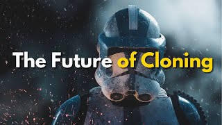 The Future of Cloning Explained [upl. by Adien]