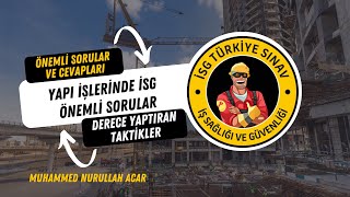 Yapı İşyerlerinde İSG Önemli Sorular M Nurullah Acar [upl. by Notnilc518]