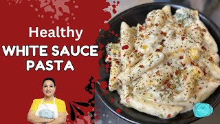 Healthy White Sauce Pasta  Healthy Recipes  White Sauce Pasta [upl. by Immac490]