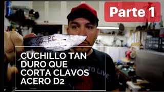 Cuchillo Corta clavos ✅ acero d2 y su tratamiento térmico [upl. by Belva]