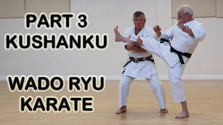 Part 3  Kushanku Kata  Wado Ryu Karate [upl. by Finn]