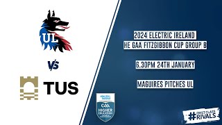 UL vs TUS Midwest  2024 Electric Ireland HE GAA Fitzgibbon Cup Group B 🏆 [upl. by Inavoy]