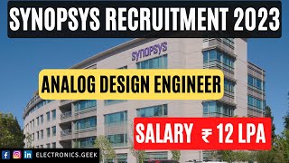 Synopsys Recruitment for Analog Design Engineer  Apply Now  Electronics Geek [upl. by Macy]