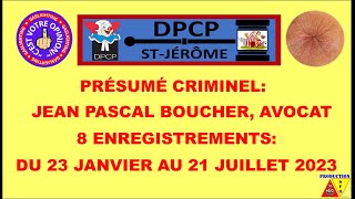 DPCP ST JÉRÔME PRÉSUMÉ CRIMINEL JEAN PASCAL BOUCHER [upl. by Acirne126]