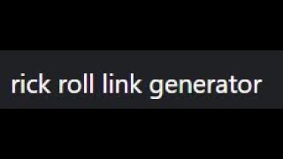 This is the best rick roll link generator [upl. by Melessa]